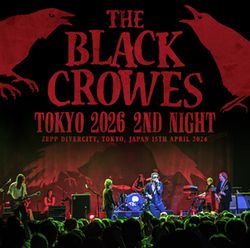 BLACK CROWES / TOKYO 2026 2ND NIGHT (2CDR)