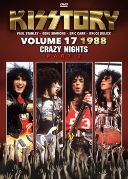 KISS / KISSTORY VOLUME SEVENTEEN 1988 CRAZY NIGHTS PART 2 PRO SHOT (3DVDR)