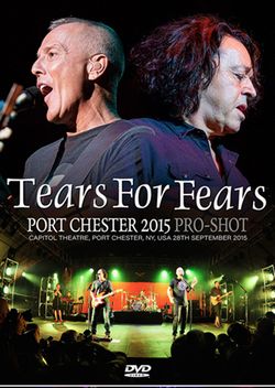 TEARS FOR FEARS / PORT CHESTER 2015 PRO-SHOT (1DVDR)