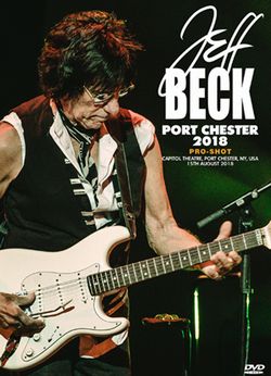 JEFF BECK / PORT CHESTER 2018 PRO-SHOT (1DVDR)