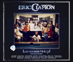 ERIC CLAPTON / NO REASON TO CRY SESSIONS (3CDR)