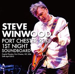 STEVE WINWOOD / PORT CHESTER 2015 1ST NIGHT SOUNDBOARD (2CDR)