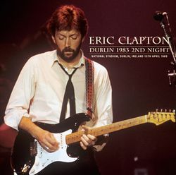 ERIC CLAPTON / DUBLIN 1983 2ND NIGHT (2CDR)