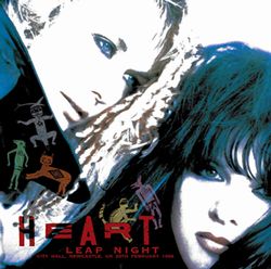 HEART / LEAP NIGHT NEWCASTLE 1988 (2CDR)