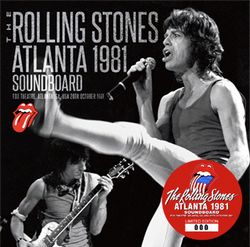 THE ROLLING STONES / ATLANTA 1981 SOUNDBOARD with new label & artworks (2CD)