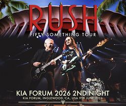 RUSH / KIA FORUM 2026 2ND NIGHT (3CDR+2DVDR)