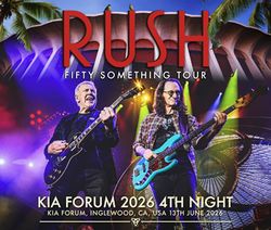 RUSH / KIA FORUM 2026 4TH NIGHT (3CDR+2DVDR)