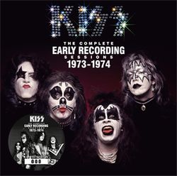 KISS / THE COMPLETE EARLY RECORDING SESSIONS 1973-1974 (1CD)