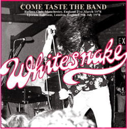 WHITESNAKE / COME TASTE THE BAND MANCHESTER &amp; LONDRA 1978 (2CD)