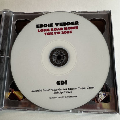 EDDIE VEDDER / LONG ROAD HOME TOKYO 2026 (2CDR) 20th April 2026 JAPAN