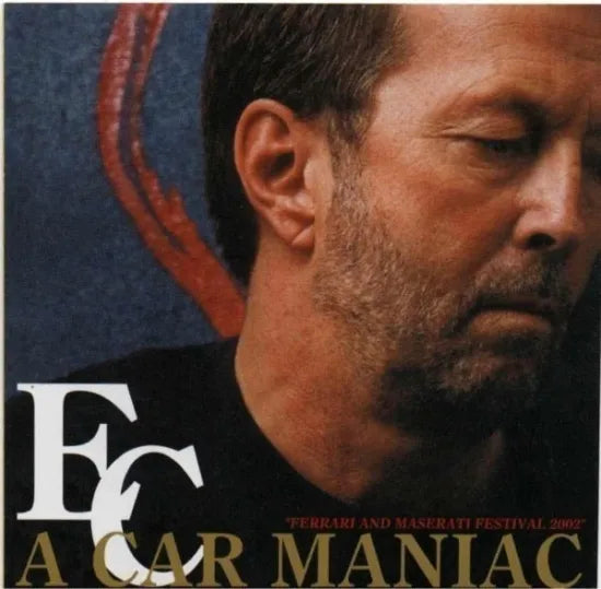 ERIC CLAPTON / A CAR MANIAC (2CD)