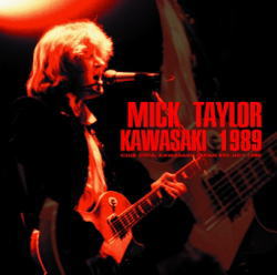 MICK TAYLOR / KAWASAKI 1989 (2CDR)