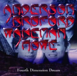 ANDERSON, BRUFORD, WAKEMAN, HOWE / FOURTH DIMENSION DREAM STEREO SOUNDBOARD (2CDR)