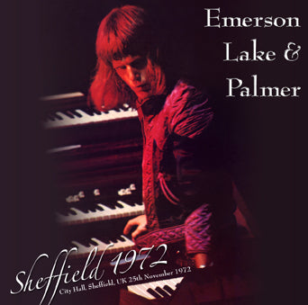 EMERSON, LAKE &amp; PALMER / SHEFFIELD 1972 (2CDR)