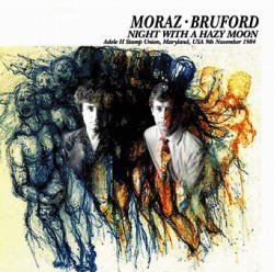 PATRICK MORAZ &amp; BILL BRUFORD / NOTTE CON UNA LUNA NUVOLOSA (2CDR)
