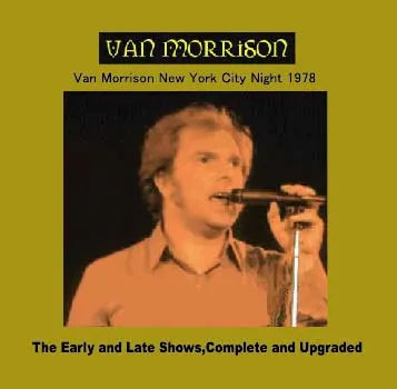 Van Morrison / NY City Night 1978 STEREO SOUNDBOARD (2CDR)
