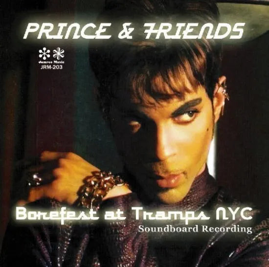 Prince & Friends / Borefest at Tramps NYC SOUNDBOARD (1CD)