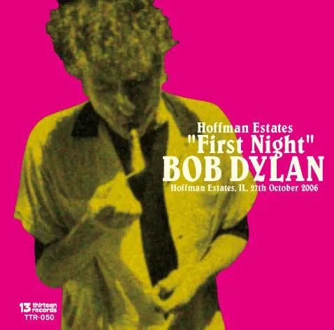 Bob Dylan / Hoffman Estates “First Night” (2CDR)