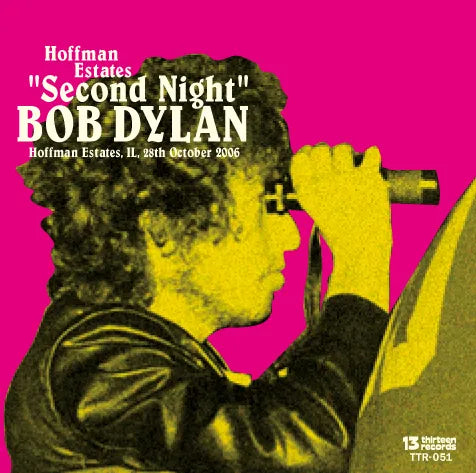 Bob Dylan / Hoffman Estates “Second Night” (2CDR)