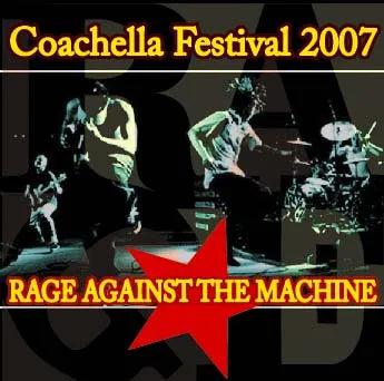 RAGE AGAINST THE MACHINE / Coachella Festival 2007 (1CDR)