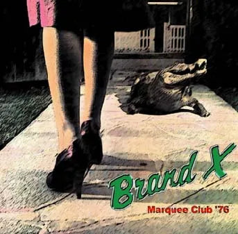 BRAND X / Marquee Club 76 (1CD)