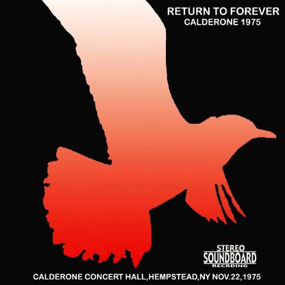 RETURN TO FOREVER / CALDERONE 1975 STEREO SOUNDBOARD (2CDR)