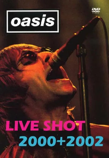 OASIS / LIVE SHOT 2000+2002 PRO-SHOT (1DVDR)