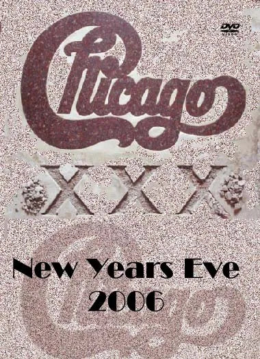 CHICAGO / NEW YEARS EVE 2006 Pro-Shot (1DVD)