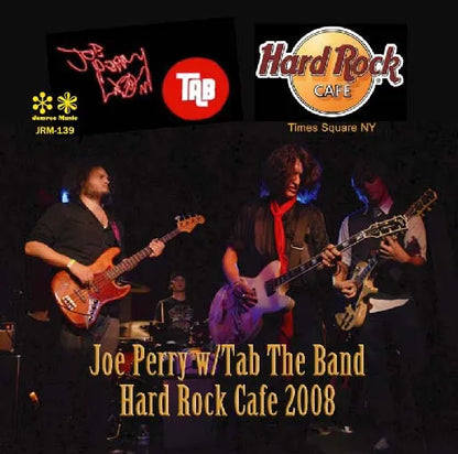 JOE PERRY WITH TAB THE BAND / HARD ROCK CAFÉ 2008 (1CDR)