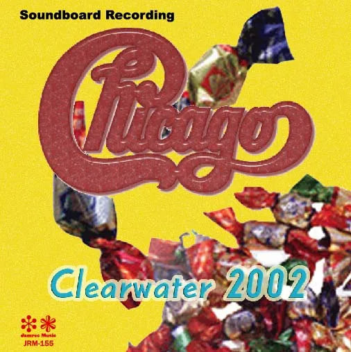 CHICAGO / CLEARWATER 2002 SOUNDBOARD (2CD)