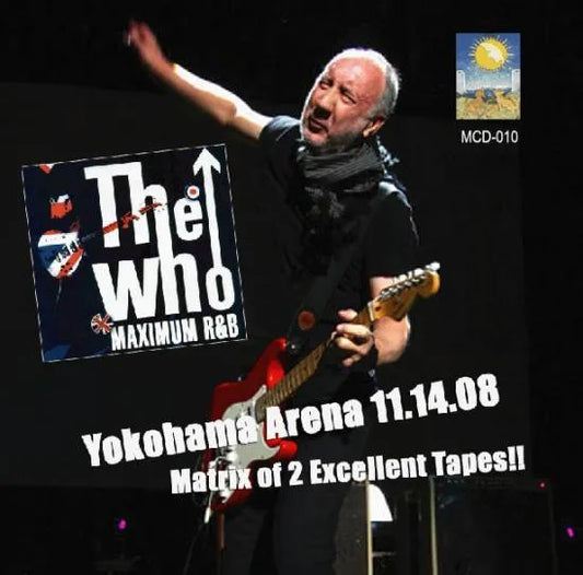 THE WHO / Yokohama Arena 11,14 2008 (2CDR)
