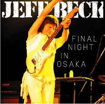 JEFF BECK / FINAL NIGHT IN OSAKA (2CDR)