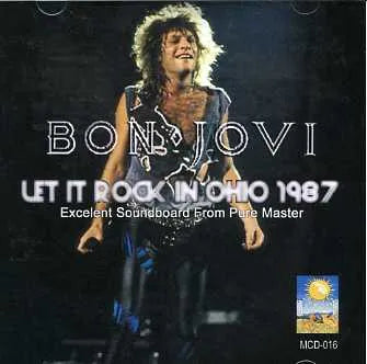 Bon Jovi / Let It Rock In Ohio 1987 SOUNDBOARD (1CD)