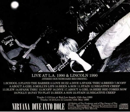 Nirvana Dive Into Hole 1990 Los Angeles Lincoln 1CD 23 Tracks