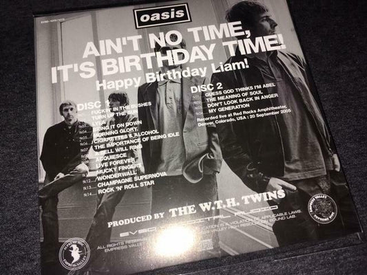 Oasis Ain't No Time It's Birthday Time! 2005 2CD Empress Valley