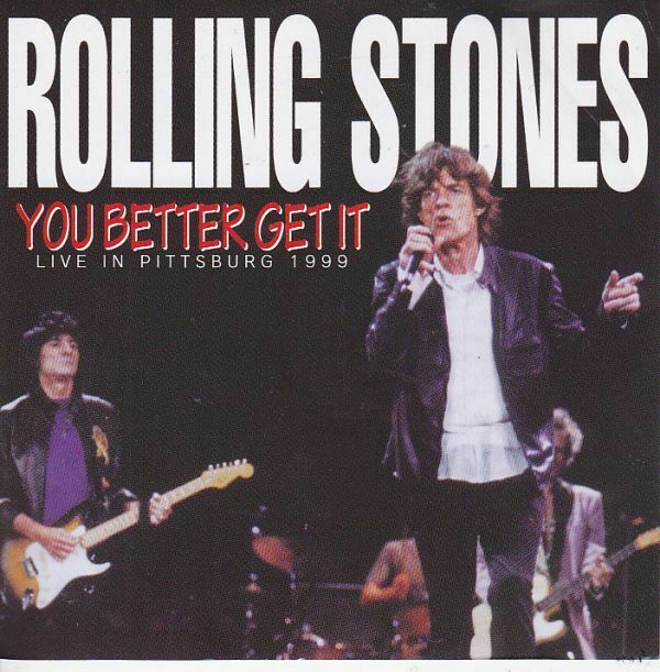 The Rolling Stones You Better Get IT 1999 Pittsburg CD 2 Discs 22 Tracks Music