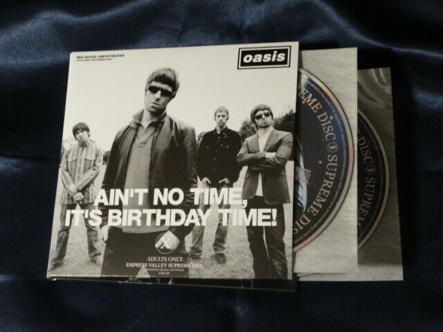Oasis Ain't No Time It's Birthday Time! 2005 2CD Empress Valley