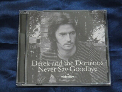 Derek And The Dominos Never Say Goodbye 1970 1CD Mid Valley