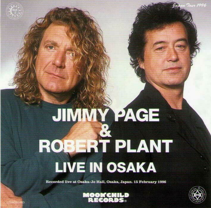 Jimmy Page & Robert Plant Live In Osaka Castle Hall 2CD Moonchild Soundboard