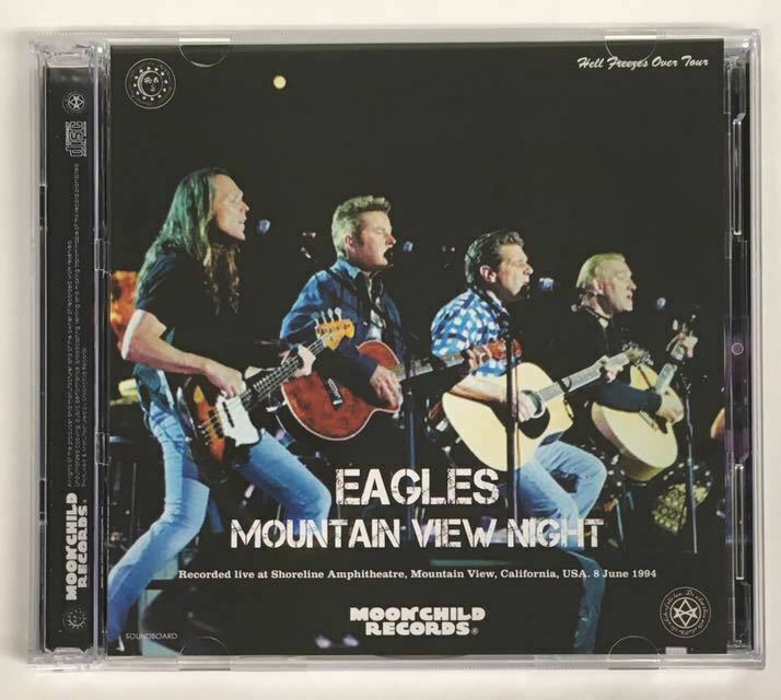 Eagles Mountain View Night 1994 Soundboard 2CD Moonchild