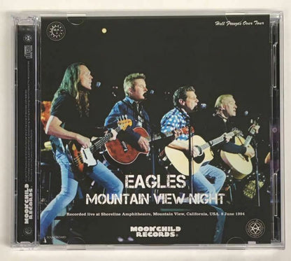 Eagles Mountain View Night 1994 Soundboard 2CD Moonchild