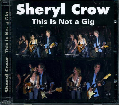 Sheryl Crow This Is Not A Gig 2001 April 30 CD 2 Discs 23 Tracks Music Rock F/S