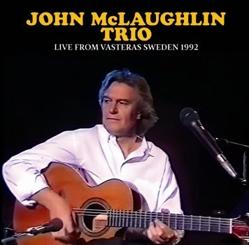 JOHN McLAUGHLIN TRIO / LIVE FROM VASTERAS SWEDEN 1992 SOUNDBOARD (1CDR)