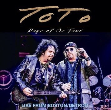 TOTO / DOGZ OF OZ TOUR 2022 LIVE FROM BOSTON/DETROIT (2CDR)