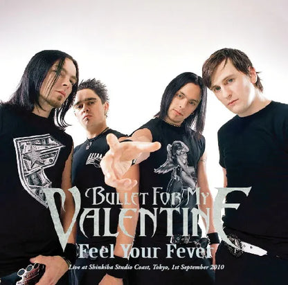 Bullet For My Valentine / Feel Your Fever (1CDR)