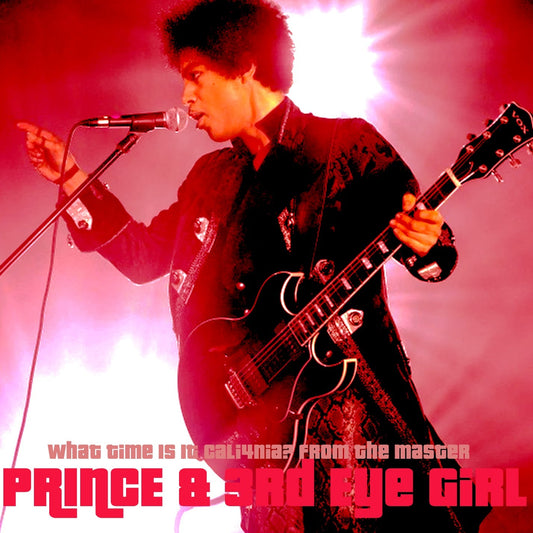 Prince & Third Eye Girl / What Time Is It Cali4nia? from the master (2CDR)