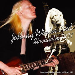 JOHNNY WINTER / STOCKHOLM 1971 STEREO SOUNDBOARD (1CDR)