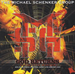 MICHAEL SCHENKER GROUP / GOD RETURNS DEFINITIVE MASTER FUKUOKA 1983 STEREO SOUNDBOARD (2CD)