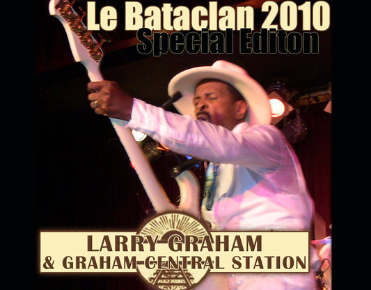Larry Graham & GCS / Le Bataclan 2010 Special Edition (2CDR+1DVDR)