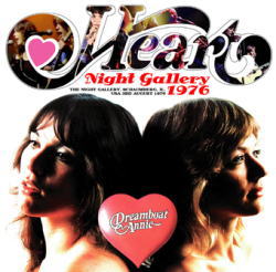 HEART / NIGHT GALLERY 1976 STEREO SBD PRO SHOT (1CDR+1DVDR)